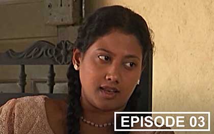 Muhandiram Walawwa - Episode 03
